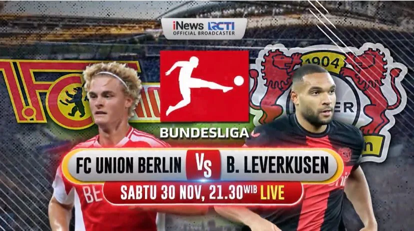 Soirée iNews en direct ! Calendrier de diffusion en direct de l’Union Berlin contre le Bayer Leverkusen en Bundesliga 2024-2025 : Okezone Bola
