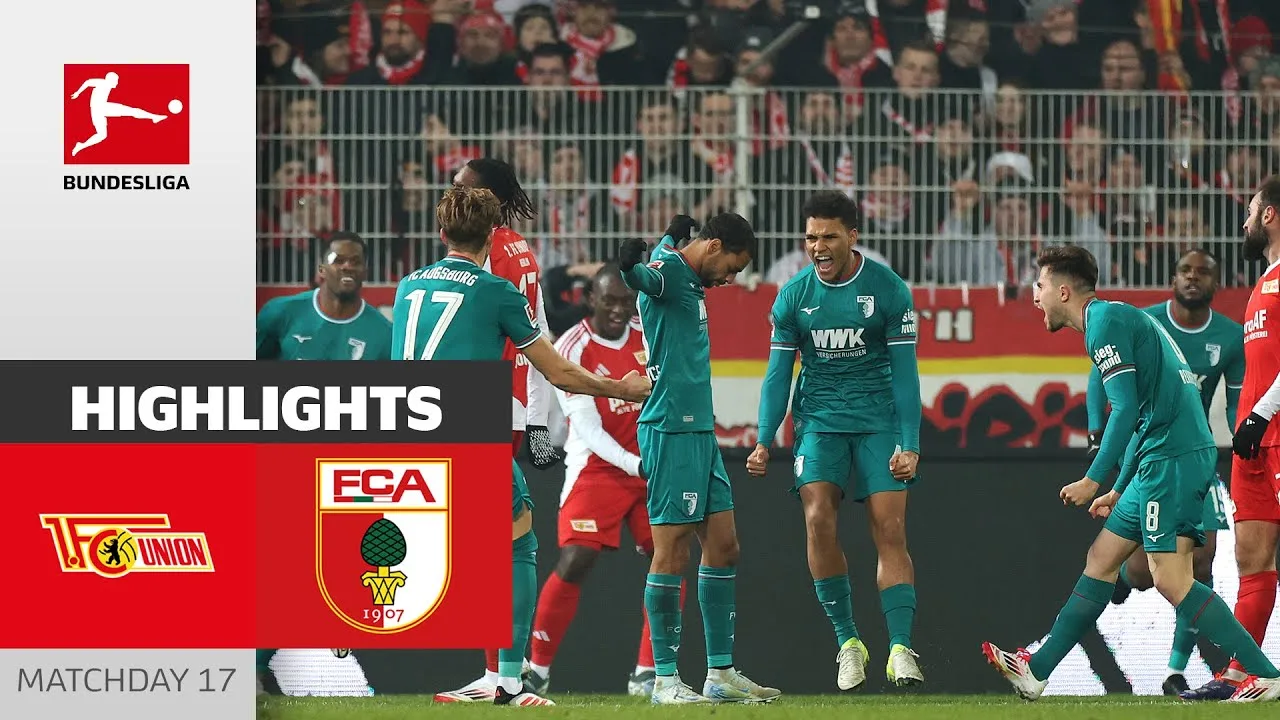 Brace remporte la victoire ! | 1. FC Union Berlin – FC Augsbourg 0-2 | Faits saillants | 17e journée – Bundesliga
